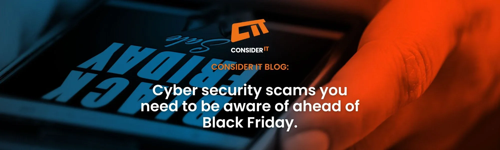 Cyber security scams you need to be aware of ahead of Black Friday
