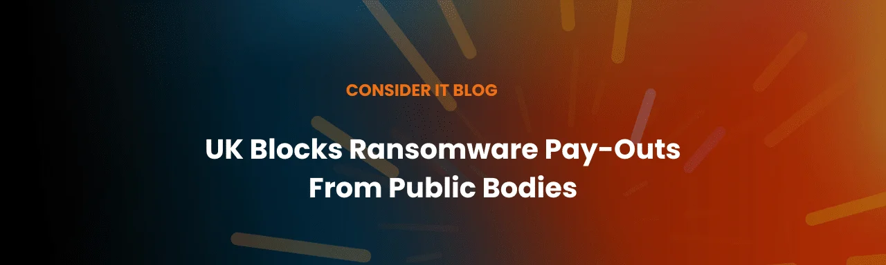 UK Moves to Block Ransomware Pay‑Outs from Public Bodies